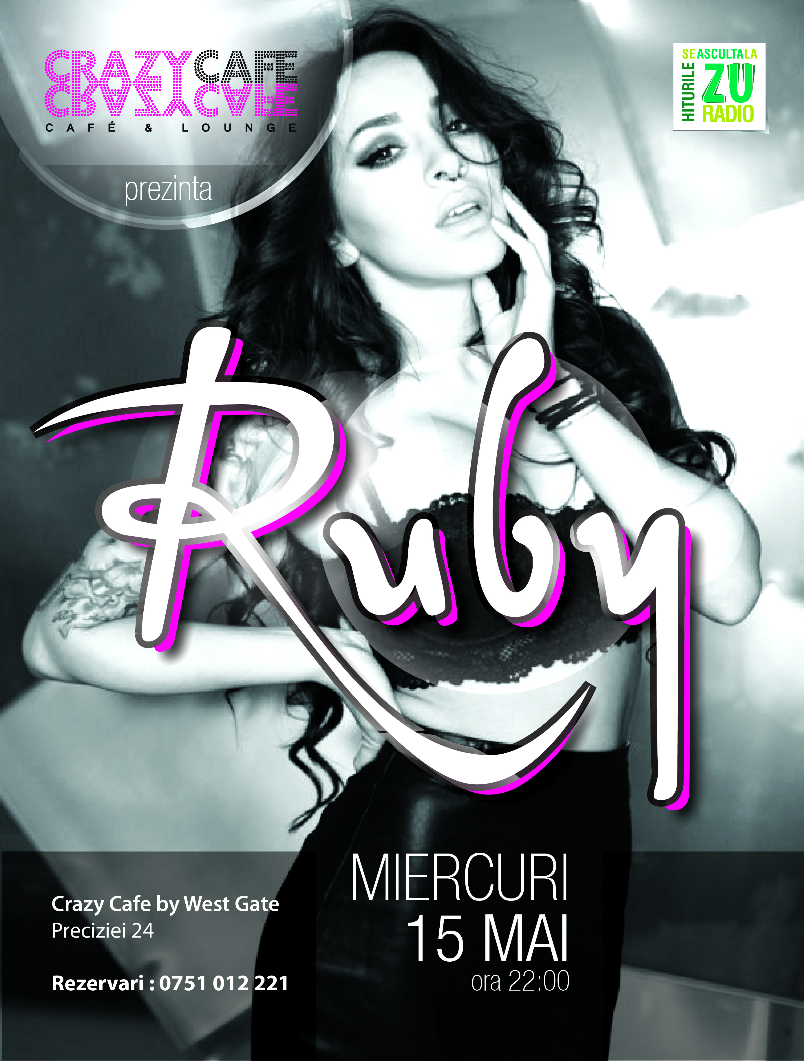 Miercuri, Ruby va intretine atmosfera la Crazy Cafe