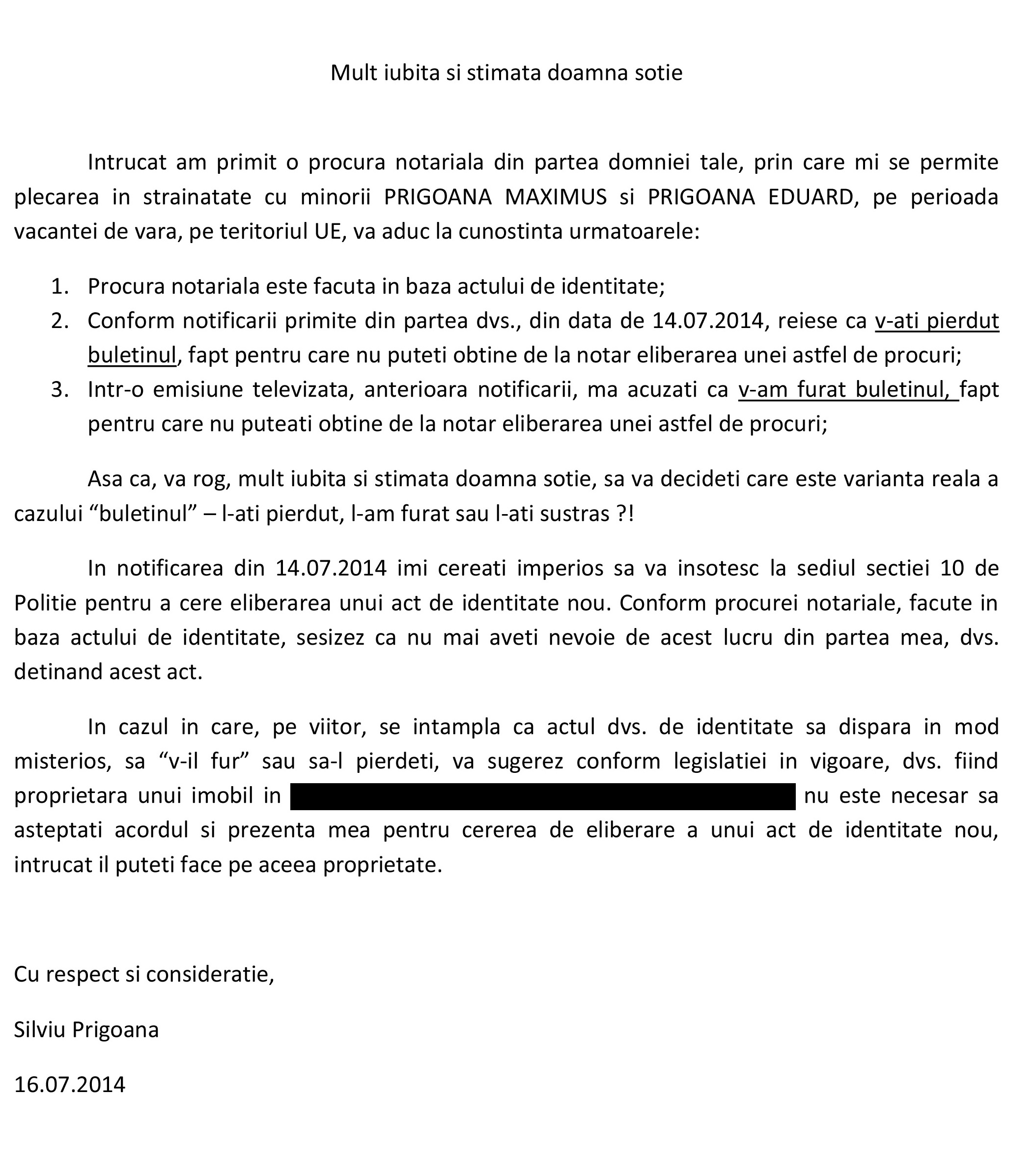 Afaceristul sustine ca actele demonstreaza ca sotia lui a mintit cand a spus ca nu isi mai gaseste actul de identitate