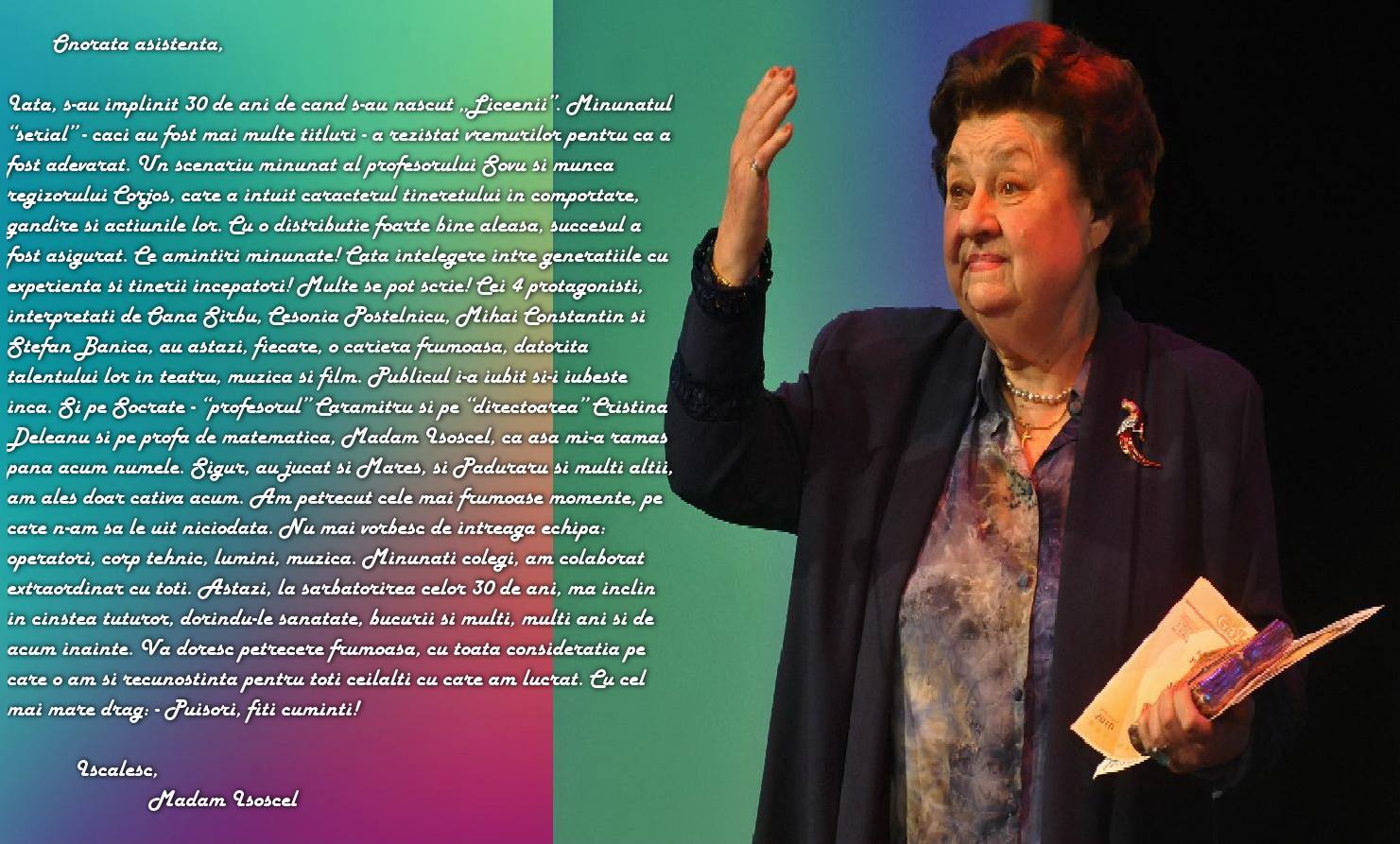 Mesajul transmis de Tamara Buciuceanu cu ocazia aniversării a 30 de ani de la premiera ”Liceenii”