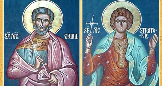 Sfinţii Mucenici Ermil şi Stratonic
