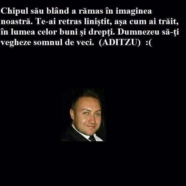 Prietenii i-au transmis lui Ady toate gandurile lor bune pentru a-l insoti pe drumul sau fara intoarcere