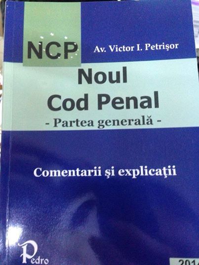 Noul Cod Penal a fost lansat astazi