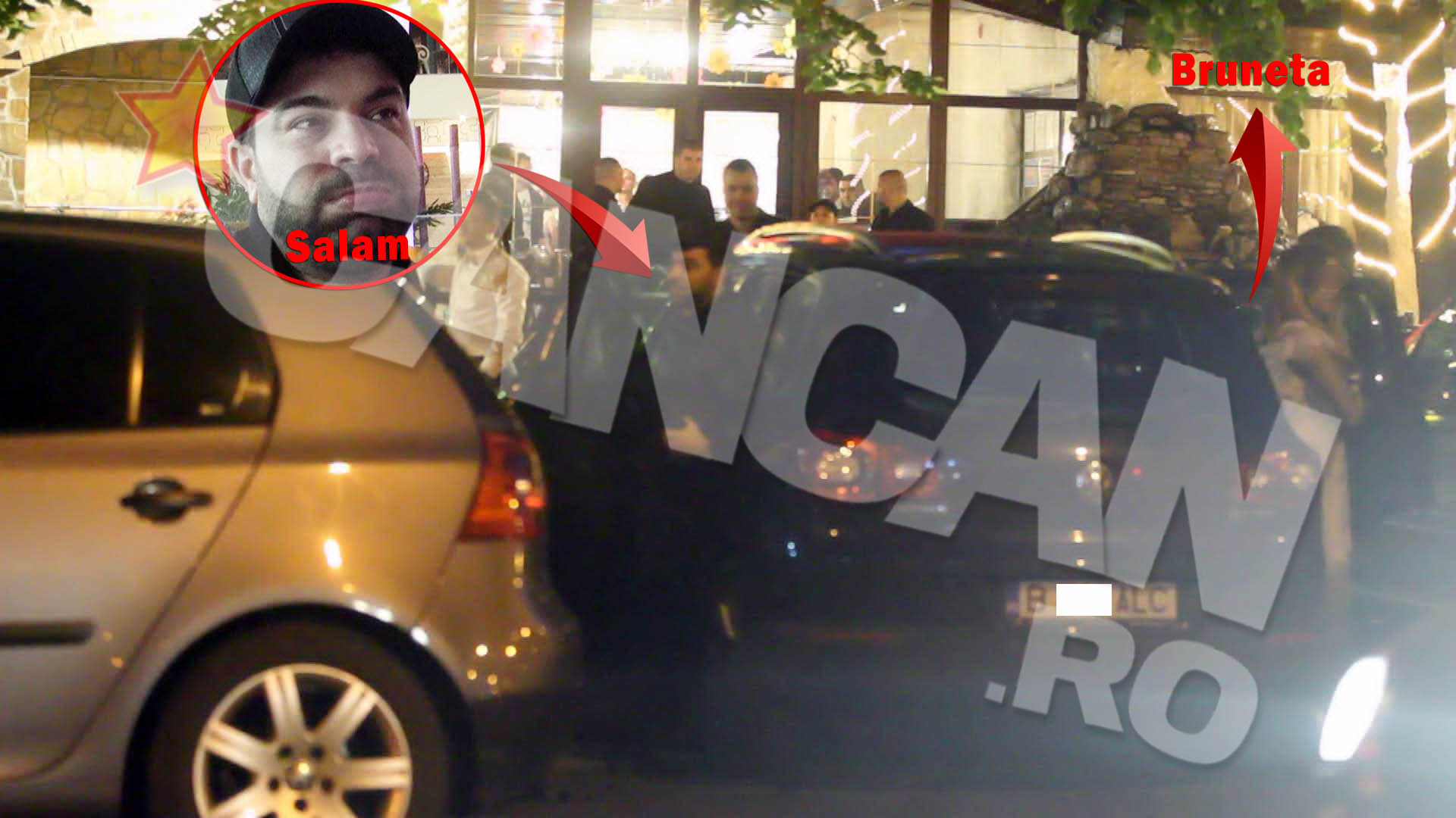 Salam si bruneta lui, insotiti de mai multi amici, ajuns cu aceeasi masina la clubul cu muzica de petrecere