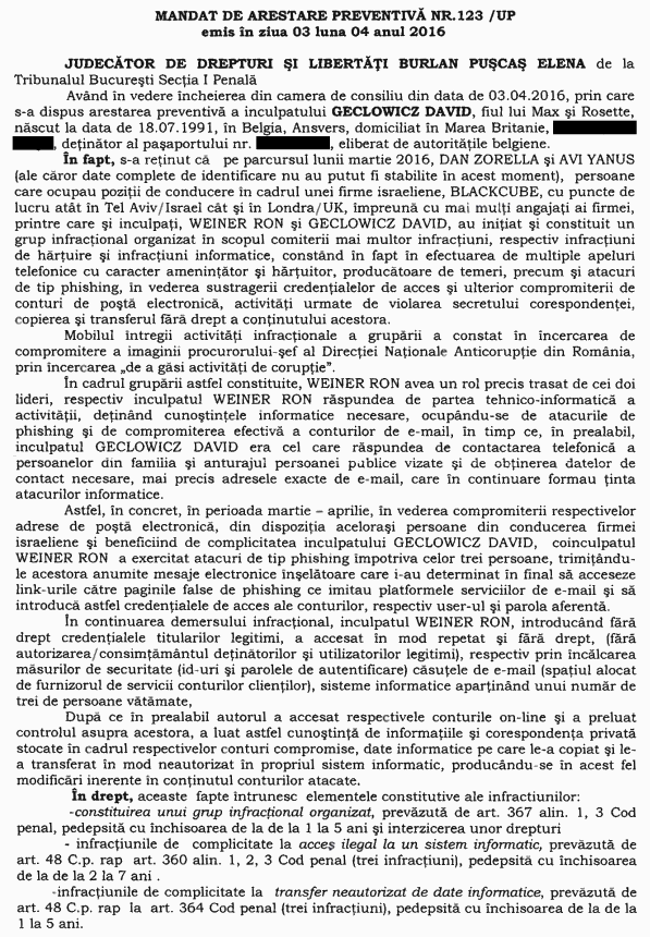 În mandatul de arestare emis pe numele lui David Geclowicz se arată legăturile dintre acesta şi foştii ofiţeri Mossad Dan Zorella şi Avi Yanus