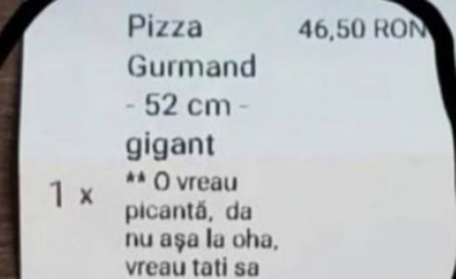 Ce comandă bizară a făcut un bucureștean în plină pandemie la delivery, pentru o pizza de 46.50 lei: „O vreau picantă, da’ nu așa, la oha. O vreau…”