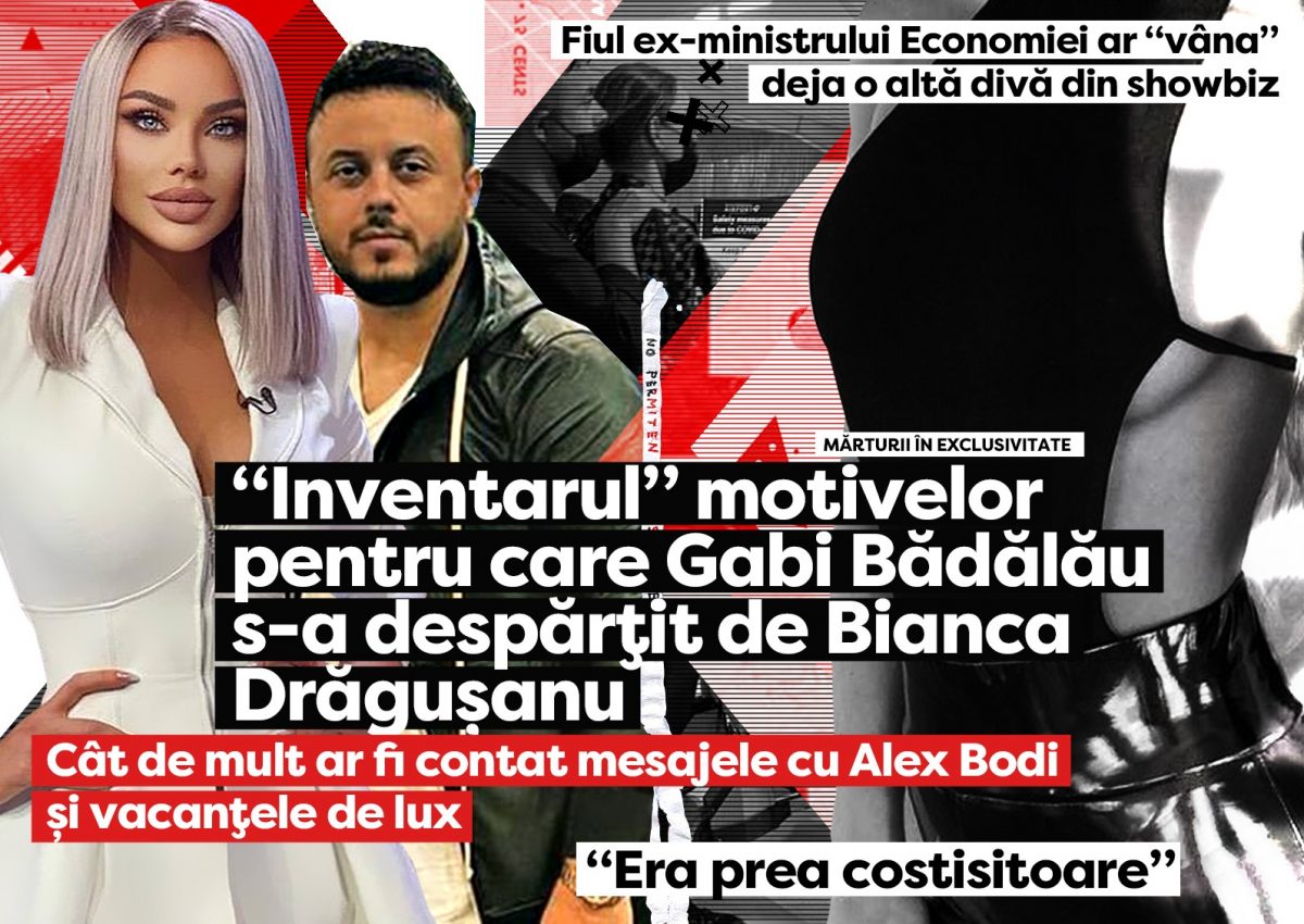 “Inventarul” motivelor pentru care Gabi Bădălău s-a despărțit de Bianca Drăgușanu. Cât de mult ar fi contat mesajele cu Alex Bodi și vacanțele de lux: “Era prea costistoare”