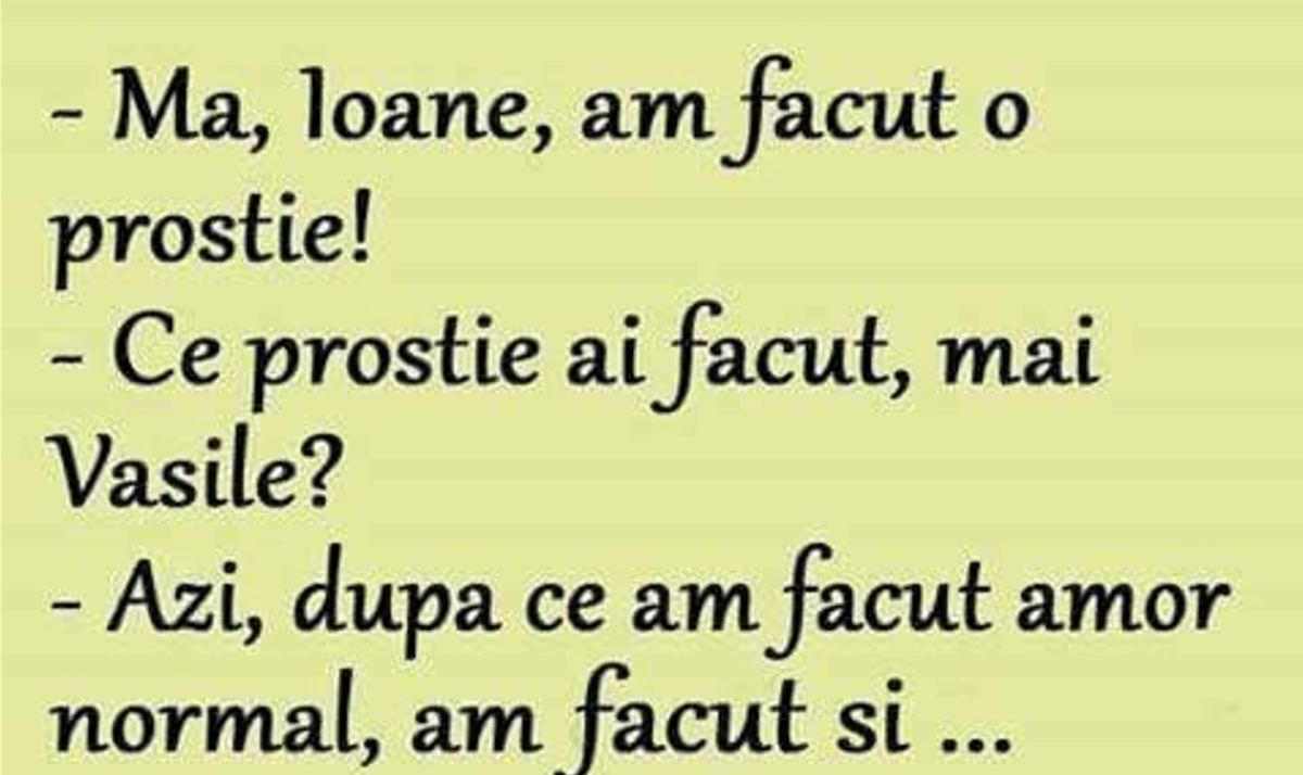 Imagine Stire Bancul zilei. „Mă, Ioane, am făcut o…” | 2review.ro