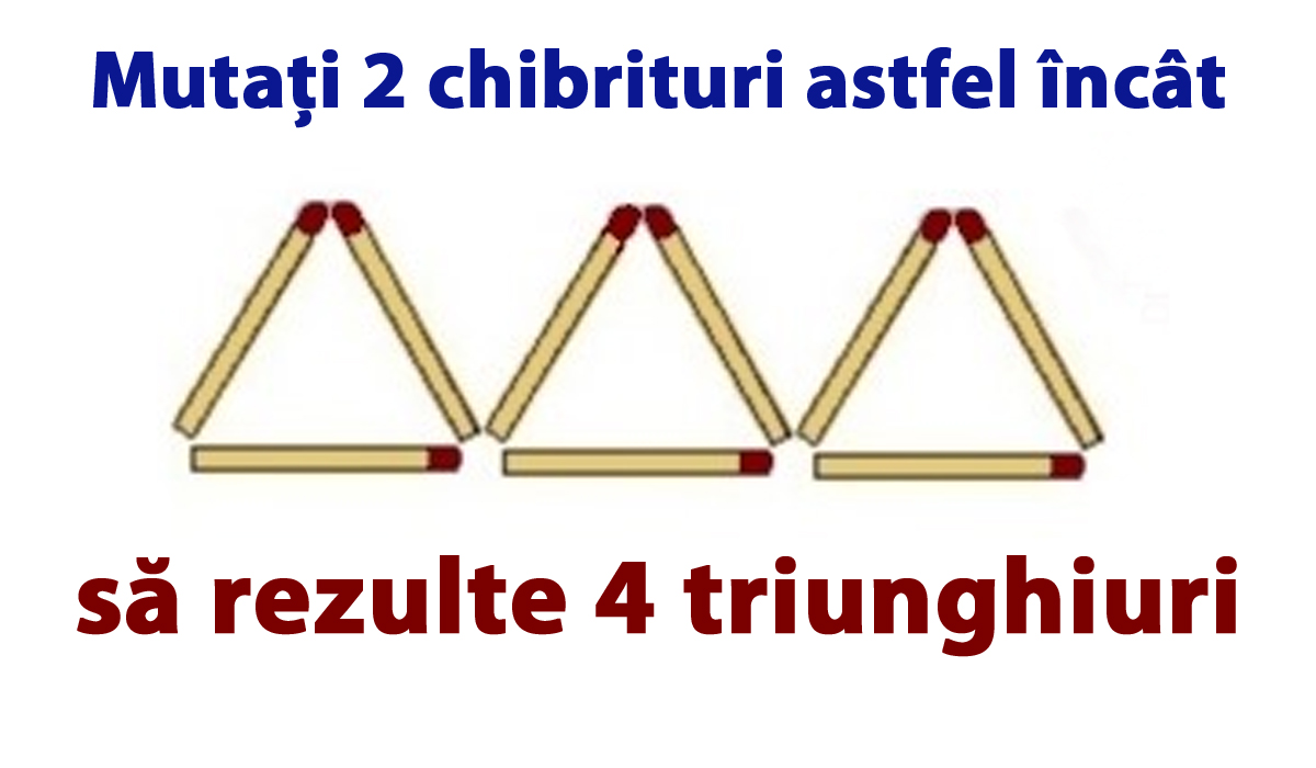 Testul IQ care îți spune dacă ești inteligent sau nu: Mutați 2 chibrituri astfel încât să rezulte 4 triunghiuri