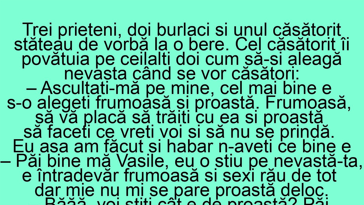 Imagine Stire BANCUL ZILEI | „Cel mai bine e să alegeți o nevastă frumoasă și proastă” | 2review.ro