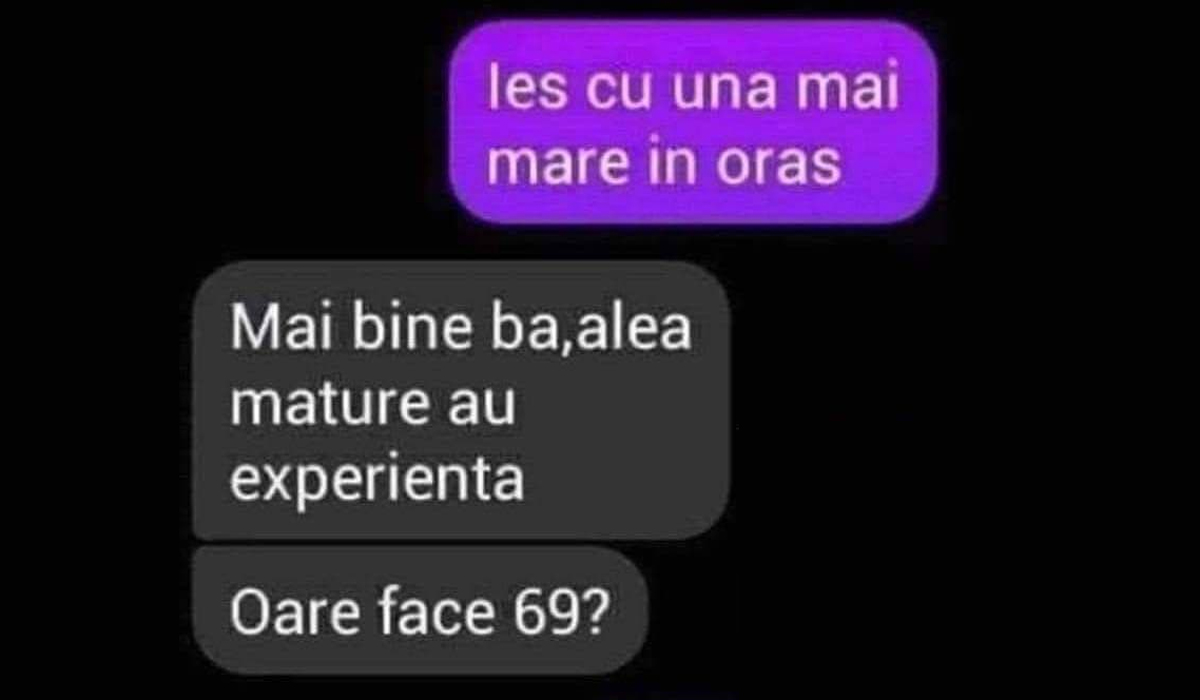 Imagine Stire BANCUL ZILEI | „Ies cu una mai mare în oraș!” „Oare face 69?” | 2review.ro