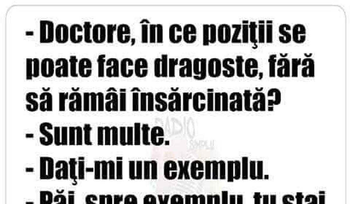 Imagine Stire BANC | „Doctore, în ce poziții se poate face dragoste, fără să rămâi însărcinată?” | 2review.ro