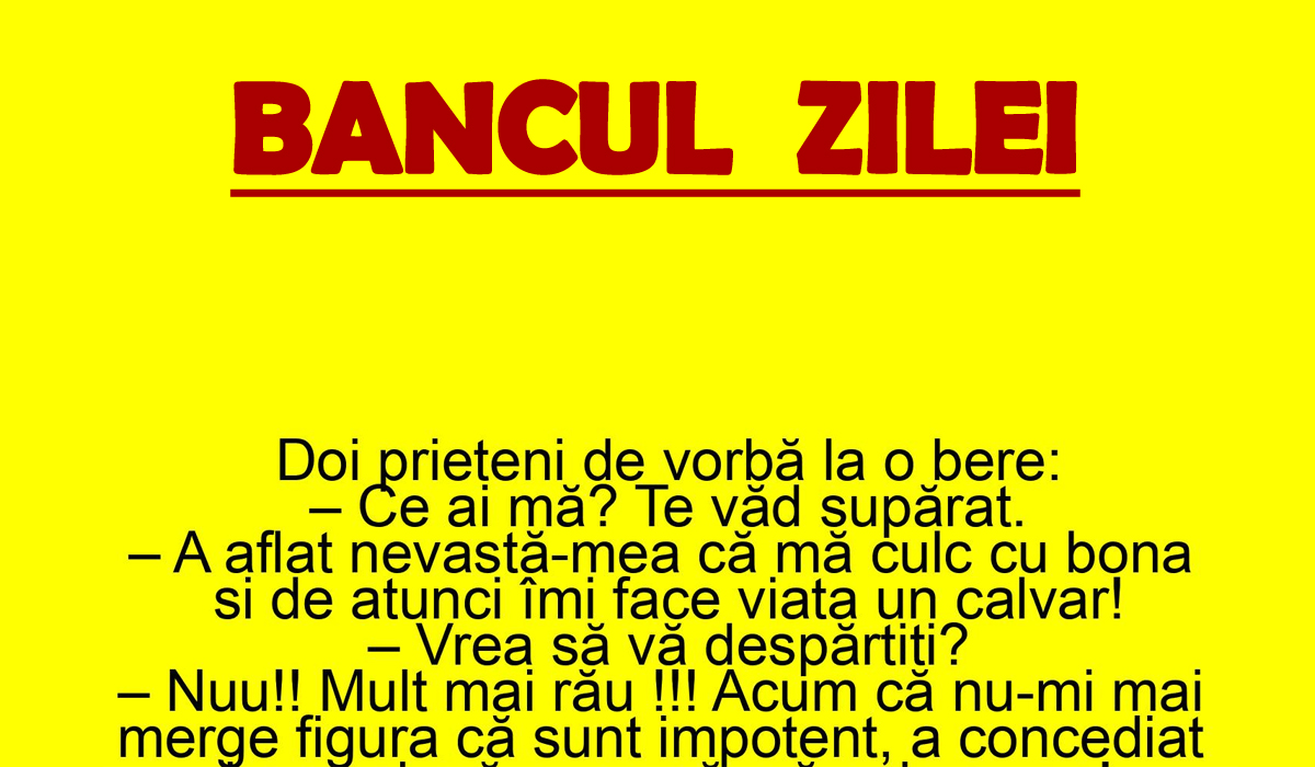Imagine Stire BANC | „A aflat nevastă-mea că mă culc cu bona și de atunci îmi face viața un calvar” | 2review.ro