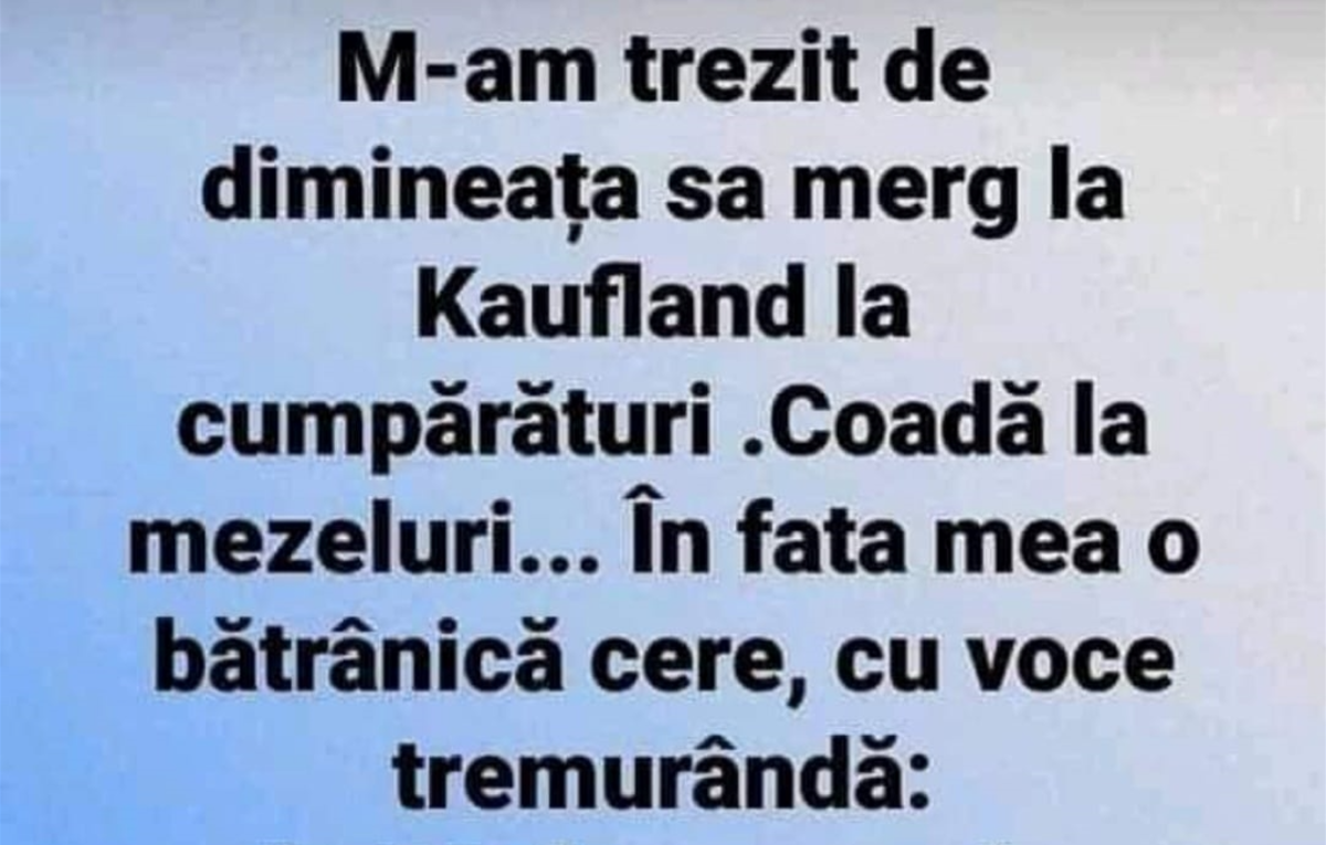 Imagine Stire Bancul zilei. O bătrână a cerut doar 50 de grame de parizer la Kaufland | 2review.ro