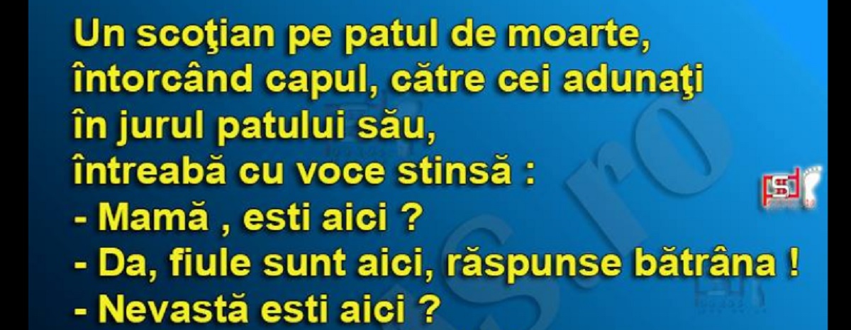 Imagine Stire BANCUL ZILEI | Un scoțian, pe patul de moarte, întreabă cu voce stinsă: ”Nevastă, ești aici?” | 2review.ro