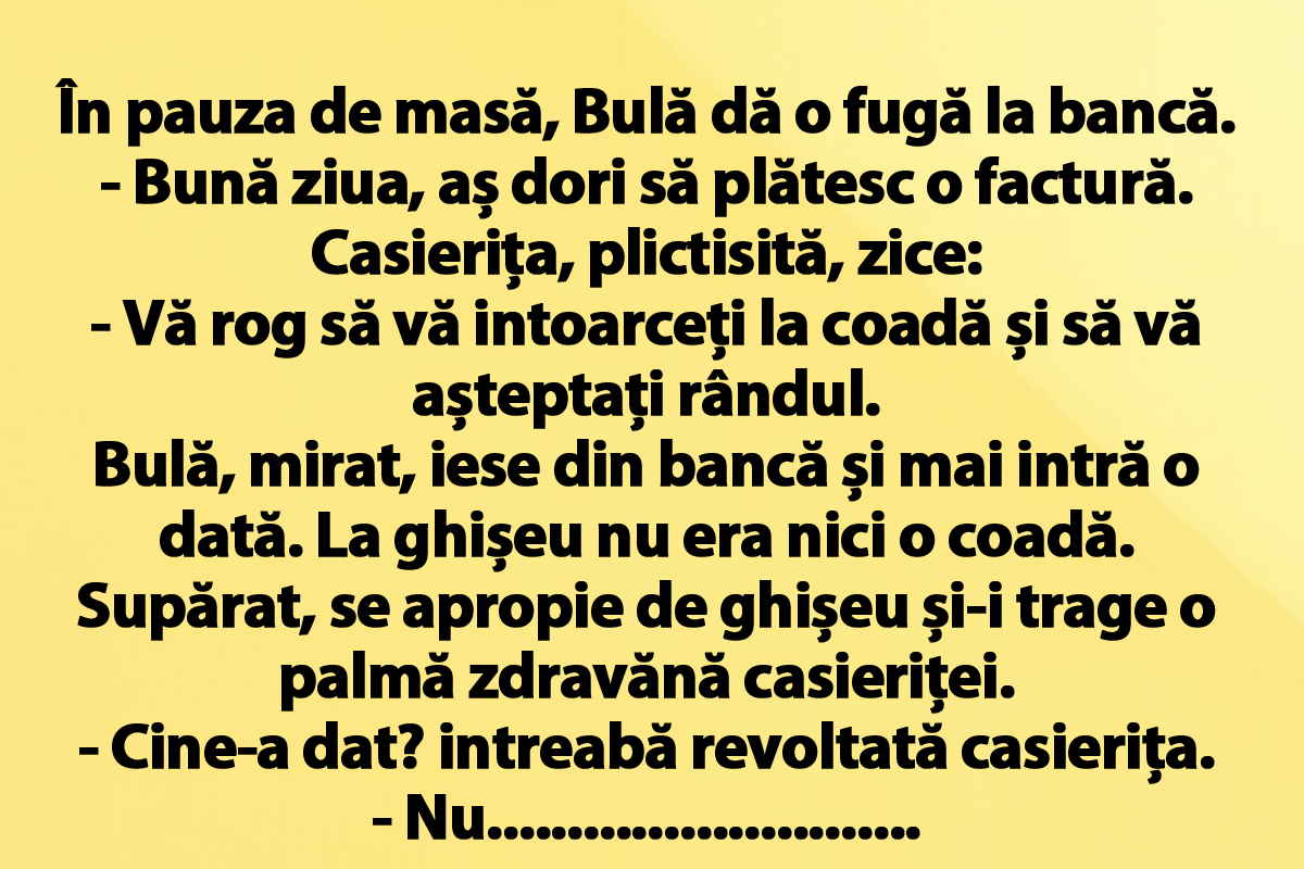 Imagine Stire BANC | În pauza de masă, Bulă dă o fugă până la bancă: „Bună ziua, aș dori să plătesc o factură!” | 2review.ro