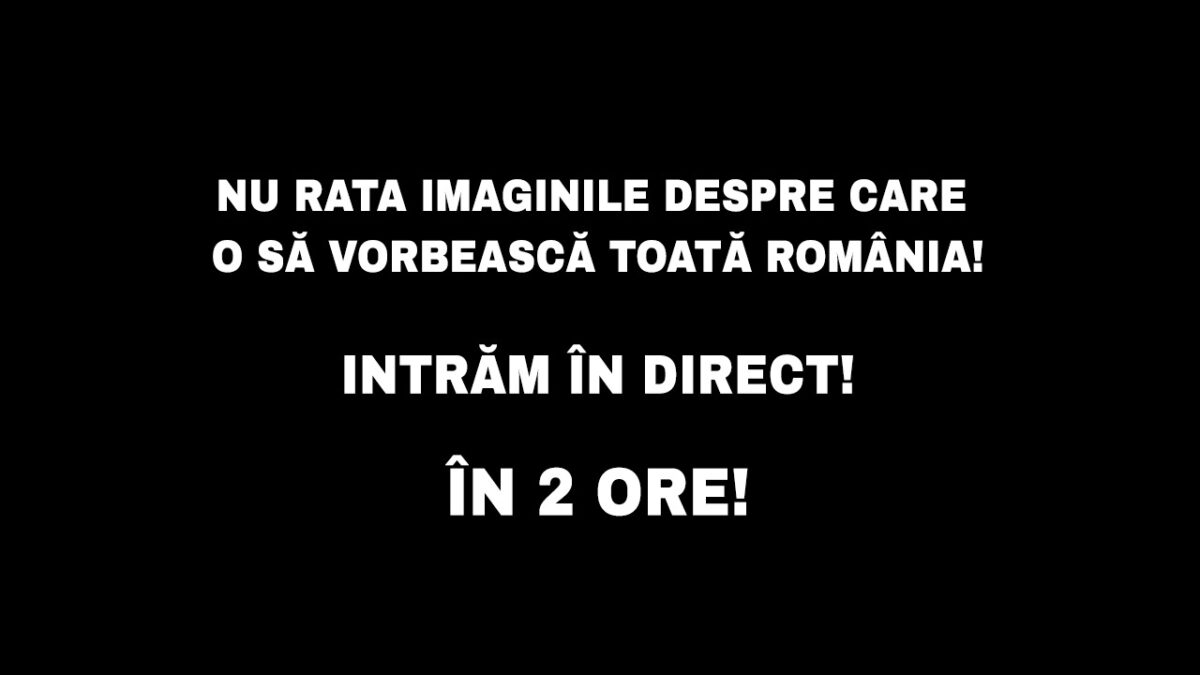 Imagine Stire Nu rata imaginile despre care o să vorbească toată România! Intrăm în direct! În două ore! | 2review.ro