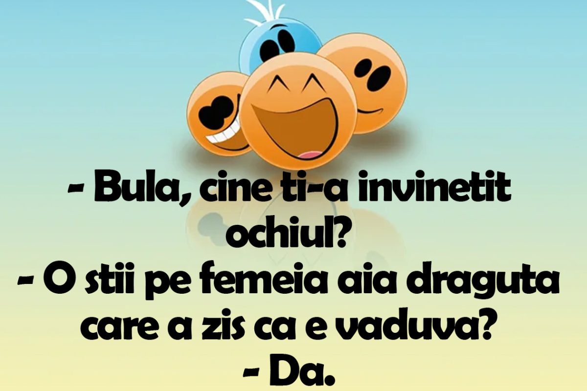 Imagine Stire BANCUL ZILEI | „Bulă, cine ți-a învinețit ochiul?” | 2review.ro