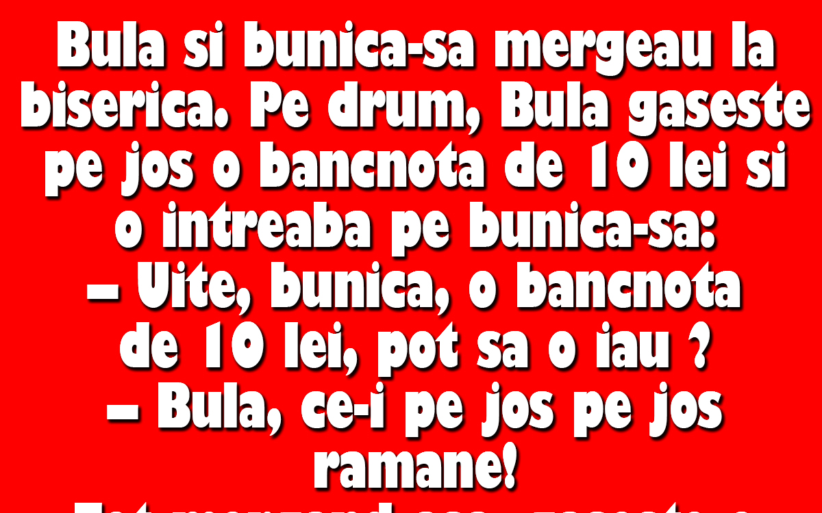 Imagine Stire BANC | Bulă găsește pe jos o bancnotă de 10 lei și o întreabă pe bunică-sa: „Pot să o iau?” | 2review.ro