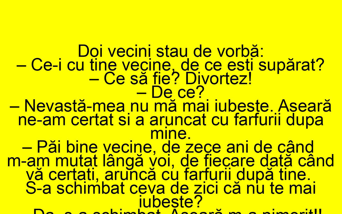 Imagine Stire BANCUL ZILEI | „Vecine, divorțez!” | 2review.ro