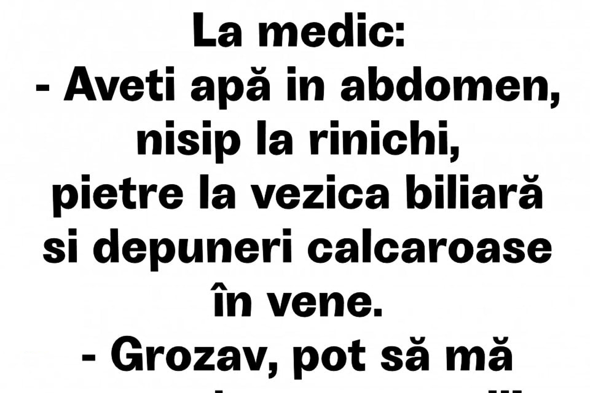 Imagine Stire BANC | La medic: „Aveți apă în abdomen, nisip la rinichi, pietre la vezica biliară și depuneri calcaroase în vene” | 2review.ro
