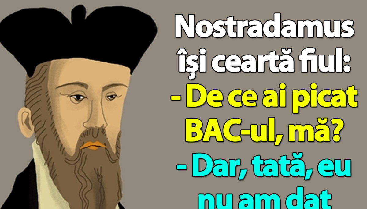 Imagine Stire BA(N)C-ul ZILEI | Nostradamus își ceartă fiul: „De ce ai picat BAC-ul, mă?” | 2review.ro