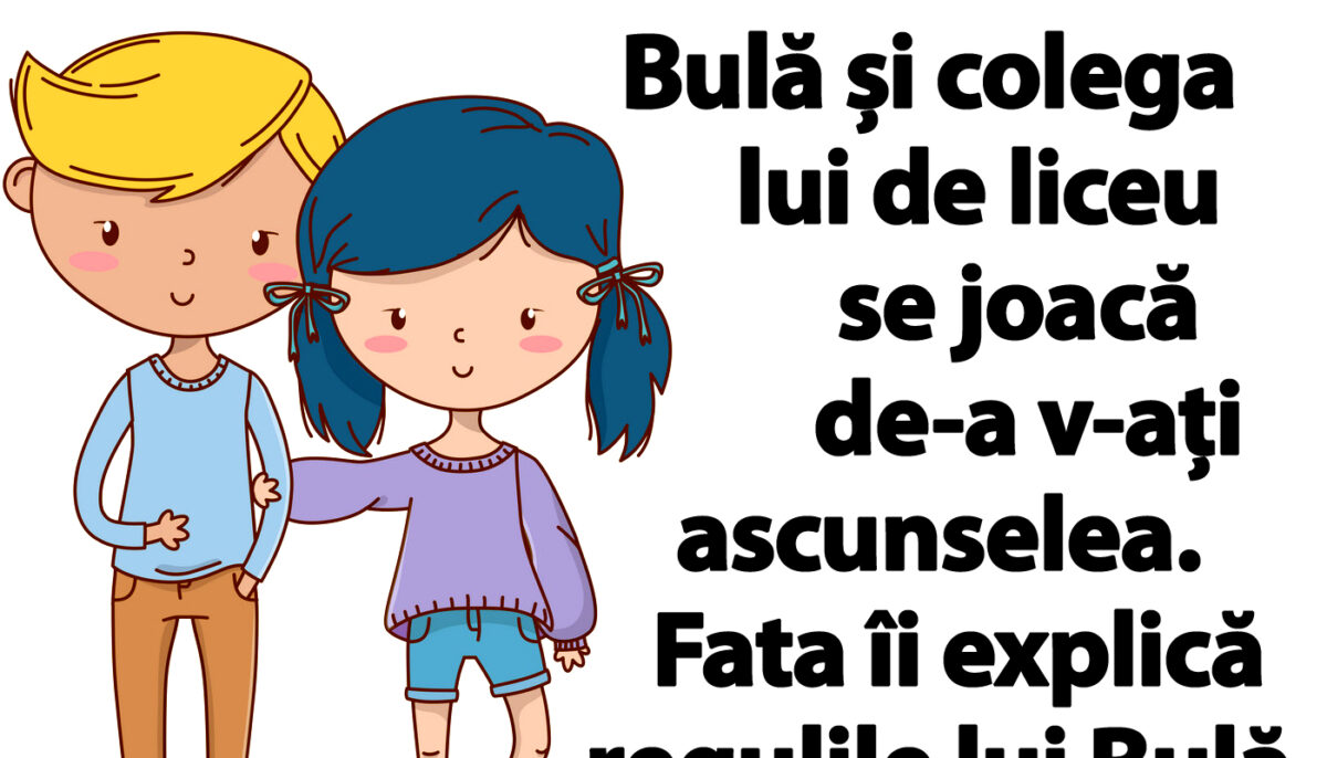 Imagine Stire BANC | Bulă și colega lui de liceu se joacă de-a v-ați ascunselea. Fata îi explică regulile | 2review.ro