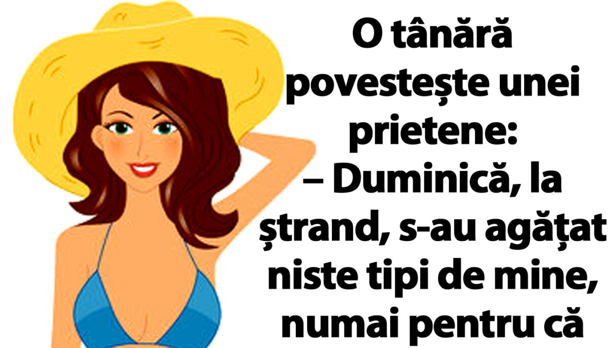 Imagine Stire BANC | „Duminică, la ștrand, s-au agățat niste tipi de mine, numai pentru că îmi purtam aiurea costumul de baie” | 2review.ro