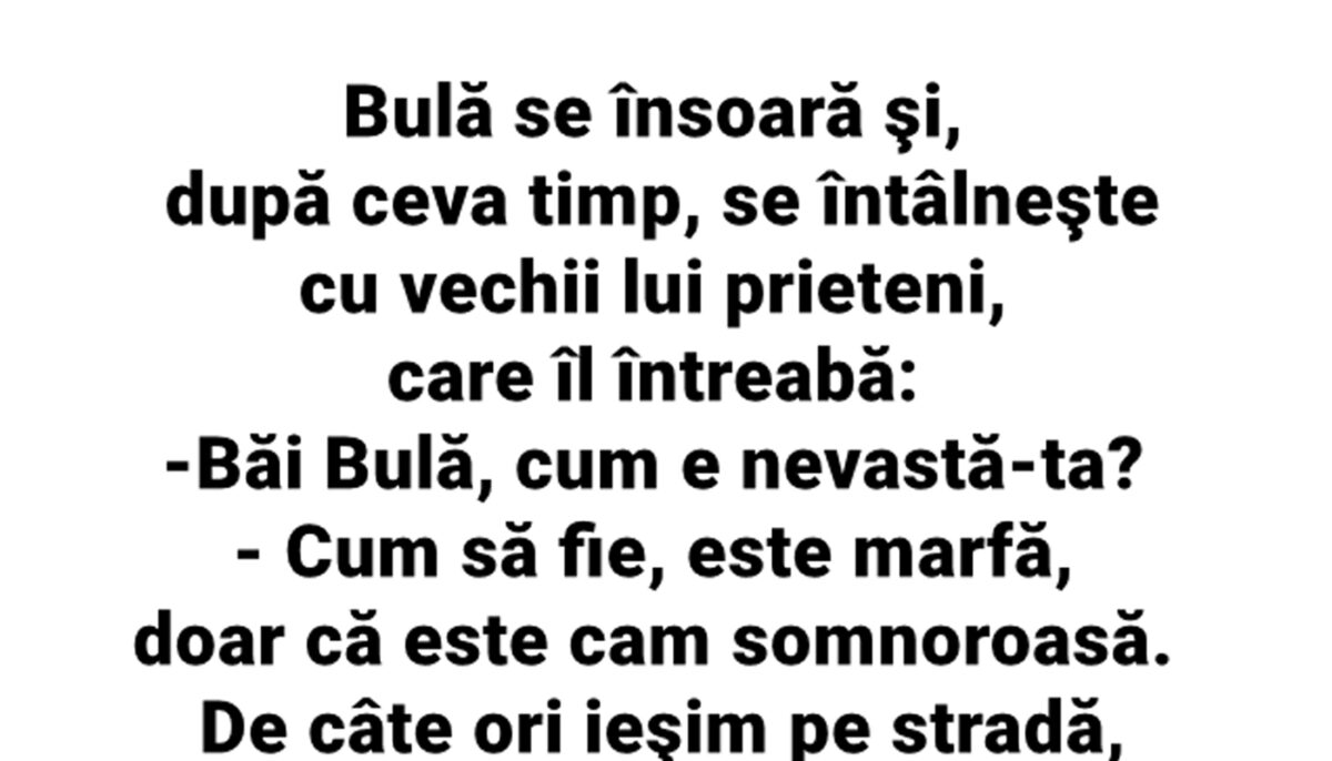 Imagine Stire BANC | Bulă se însoară, dar e nemulțumit de soție: „Este marfă, dar e cam…” | 2review.ro