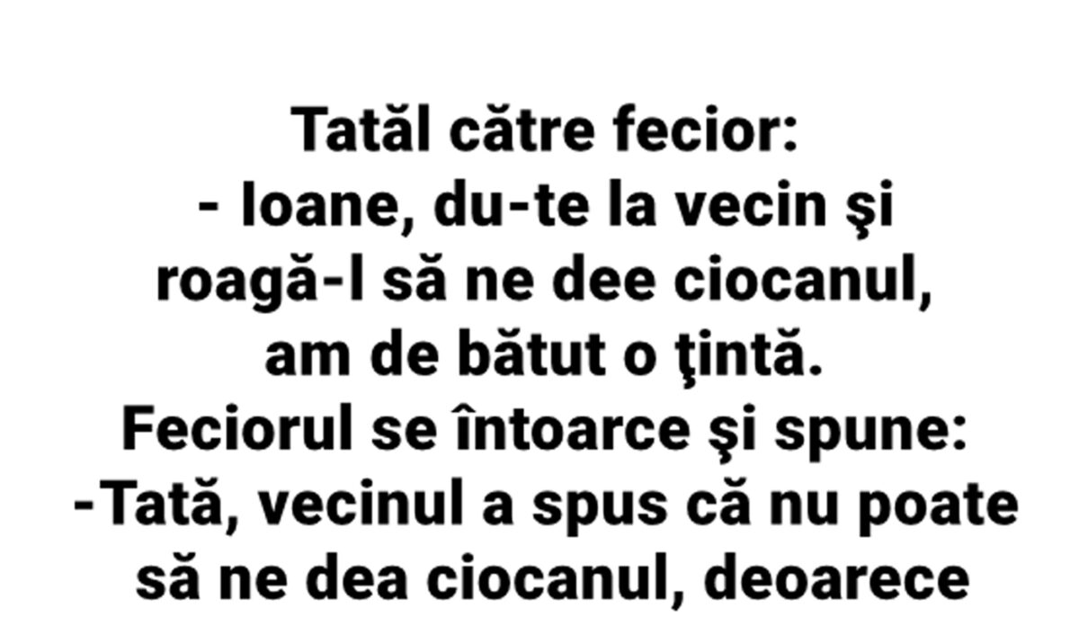 Imagine Stire BANC | Tatăl, către fecior: „Ioane, du-te la vecin și roagă-l să ne dea ciocanul!” | 2review.ro