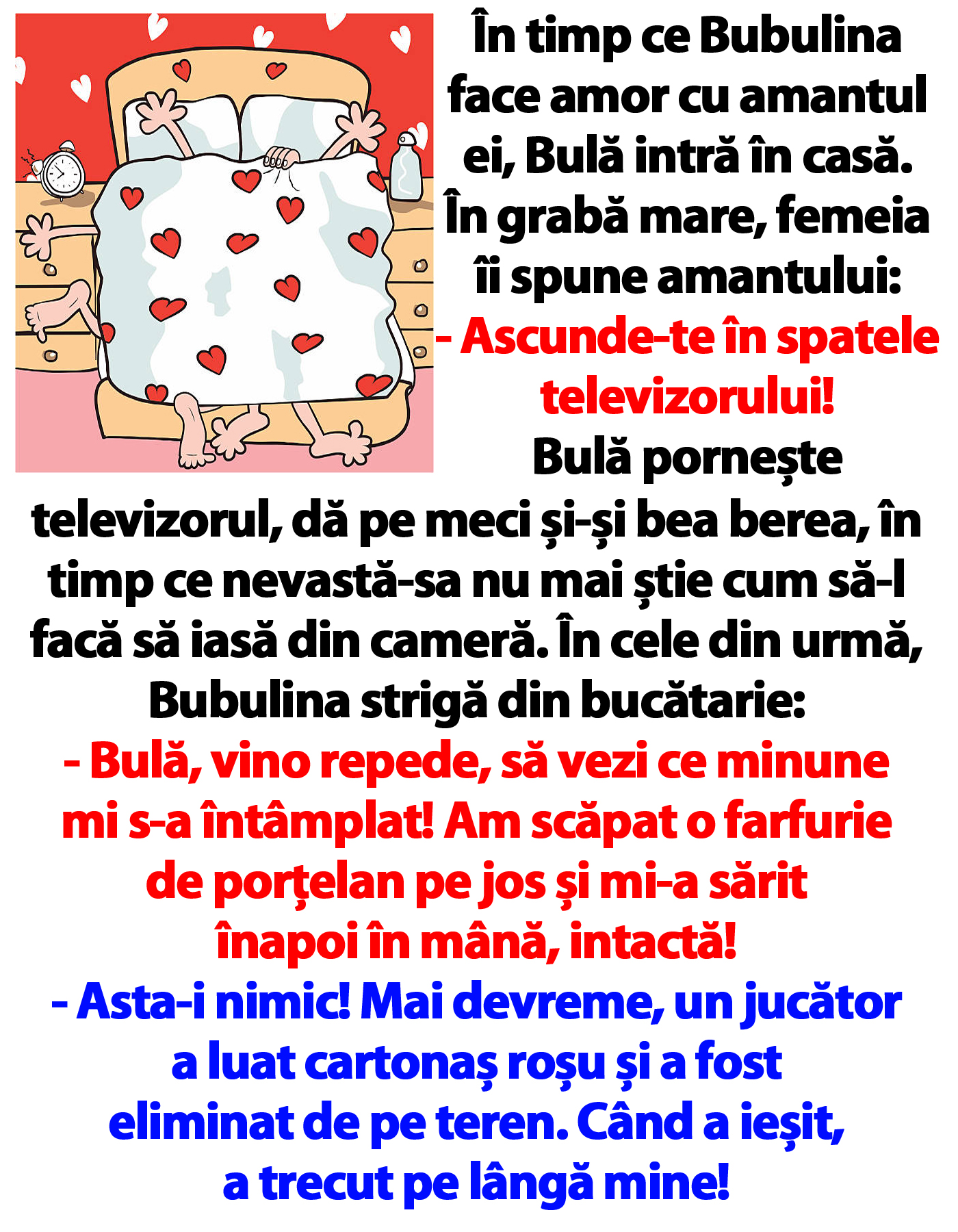 BANC | În timp ce Bubulina face amor cu amantul ei, Bulă intră în casă