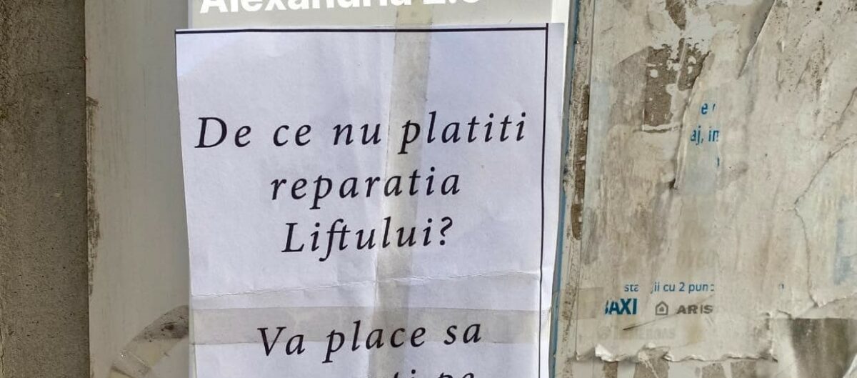 Ce afiș a lipit un bărbat din Alexandria la intrarea în scară. „De ce nu plătiți reparația liftului. Vă place să..”