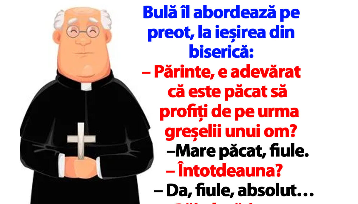 Imagine Stire BANC | Bulă îl abordează pe preot: „Părinte, e păcat să profiți de pe urma greșelii unui om?” | 2review.ro