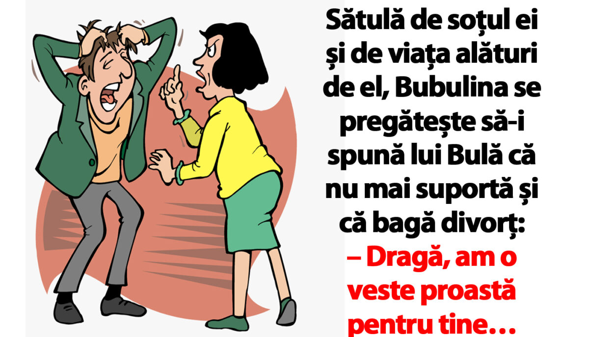 Imagine Stire BANC | Bubulina se pregătește să-i spună lui Bulă că nu mai suportă și că bagă divorț | 2review.ro