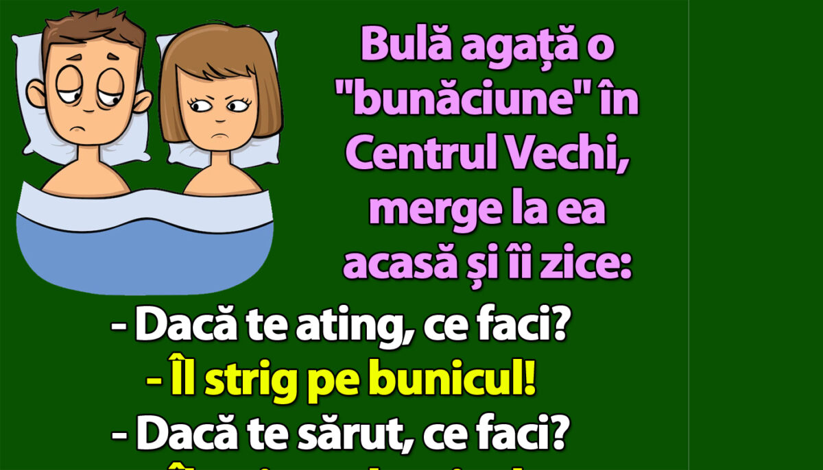 Imagine Stire BANC | Bulă agață o „bunăciune” în Centrul Vechi, merge la ea acasă și îi zice: „Dacă te ating, ce faci?” | 2review.ro