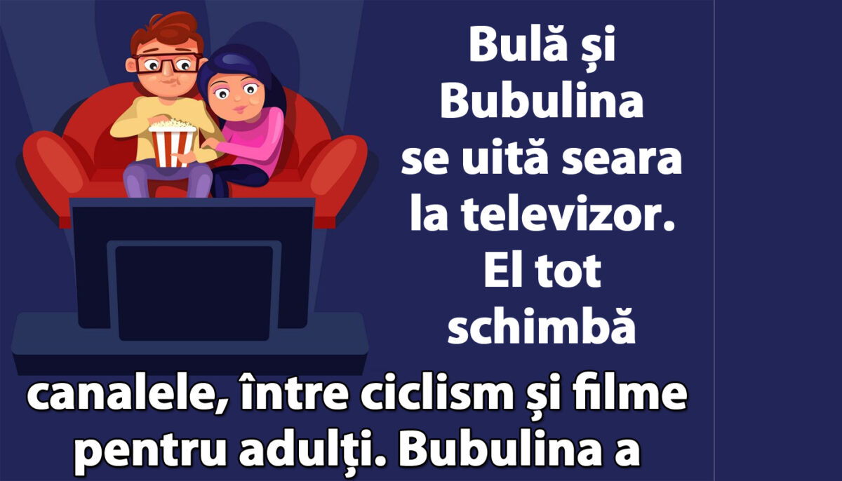 Imagine Stire BANC | Bulă și Bubulina se uită seara la TV. El tot schimbă canalele, între ciclism și filme pentru adulți | 2review.ro
