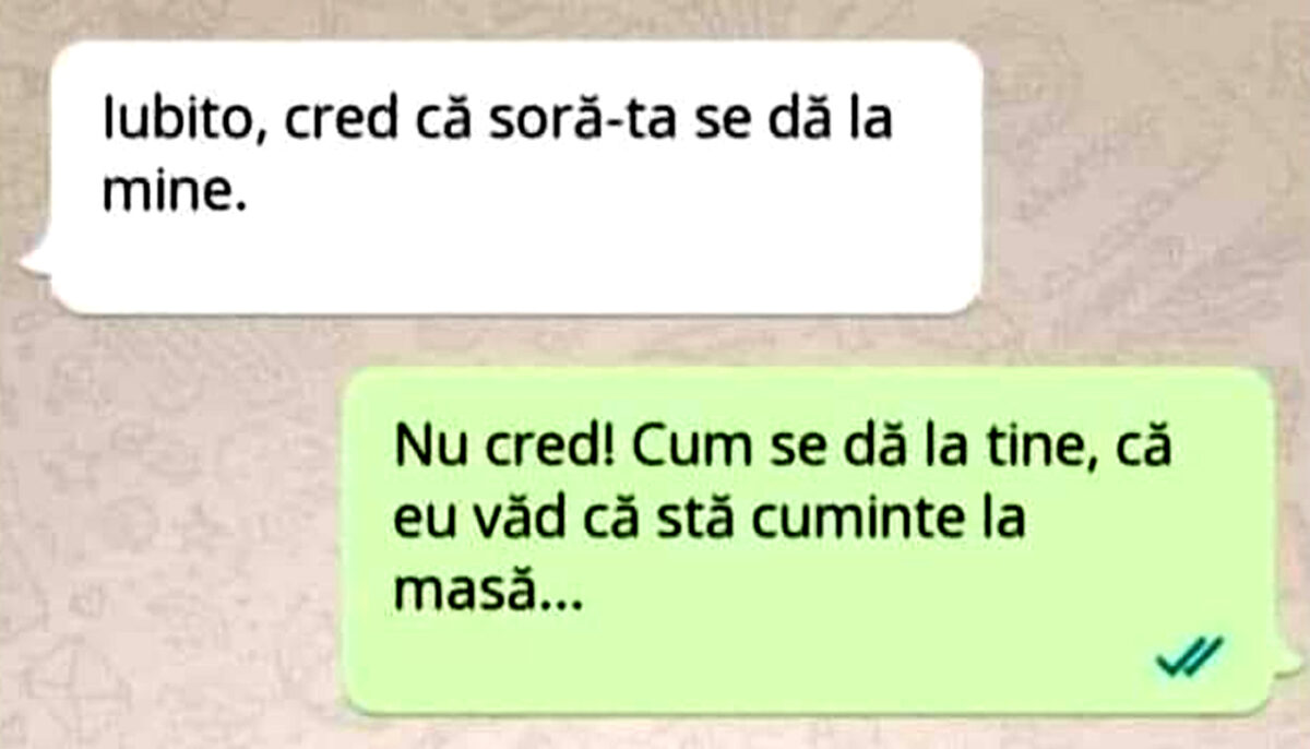 Imagine Stire BANCUL ZILEI | „Iubito, cred că soră-ta se dă la mine!” | 2review.ro