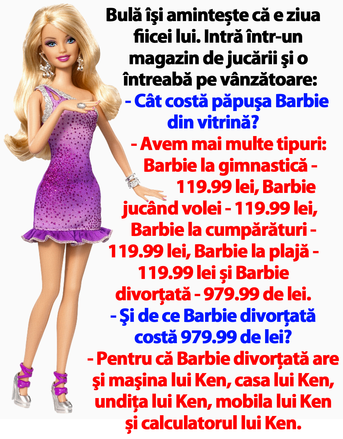 BANC | Bulă vrea să îi cumpere o păpușă Barbie fiicei lui, de ziua ei de naștere