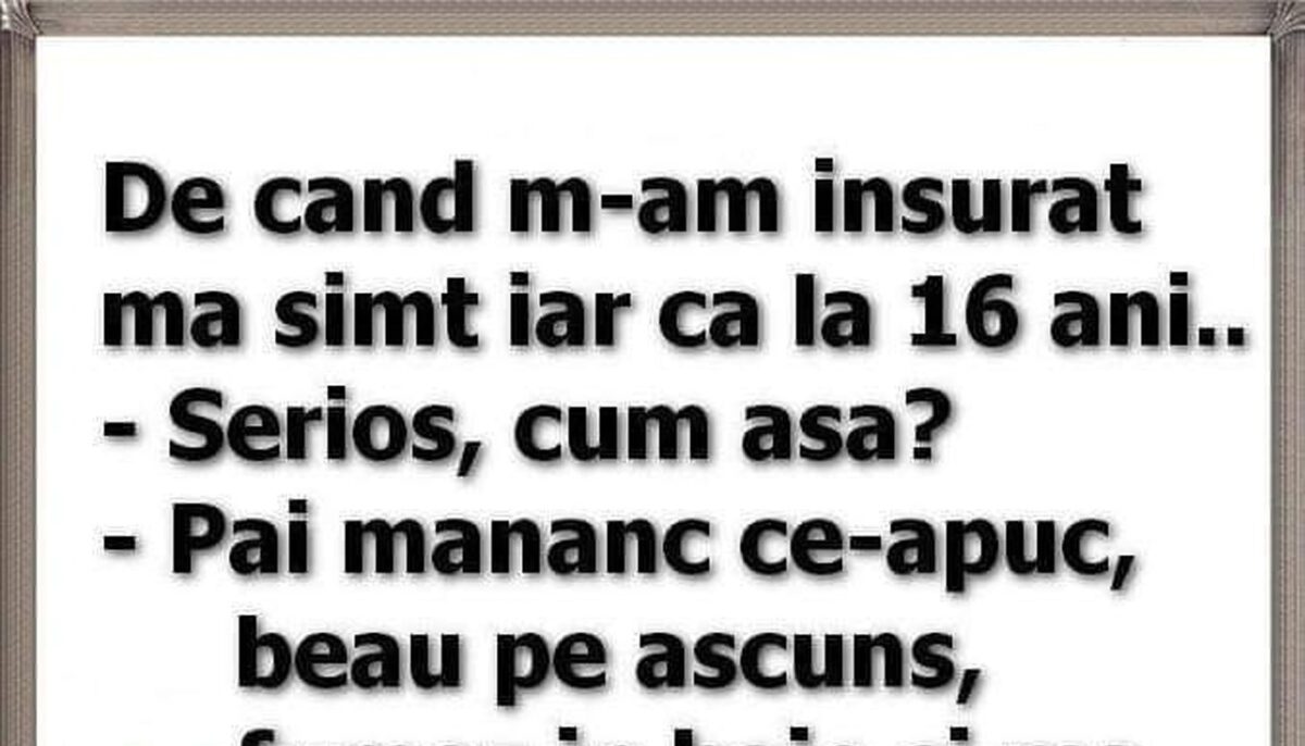 Imagine Stire BANCUL ZILEI | „De când m-am însurat, mă simt iar ca la 16 ani” | 2review.ro