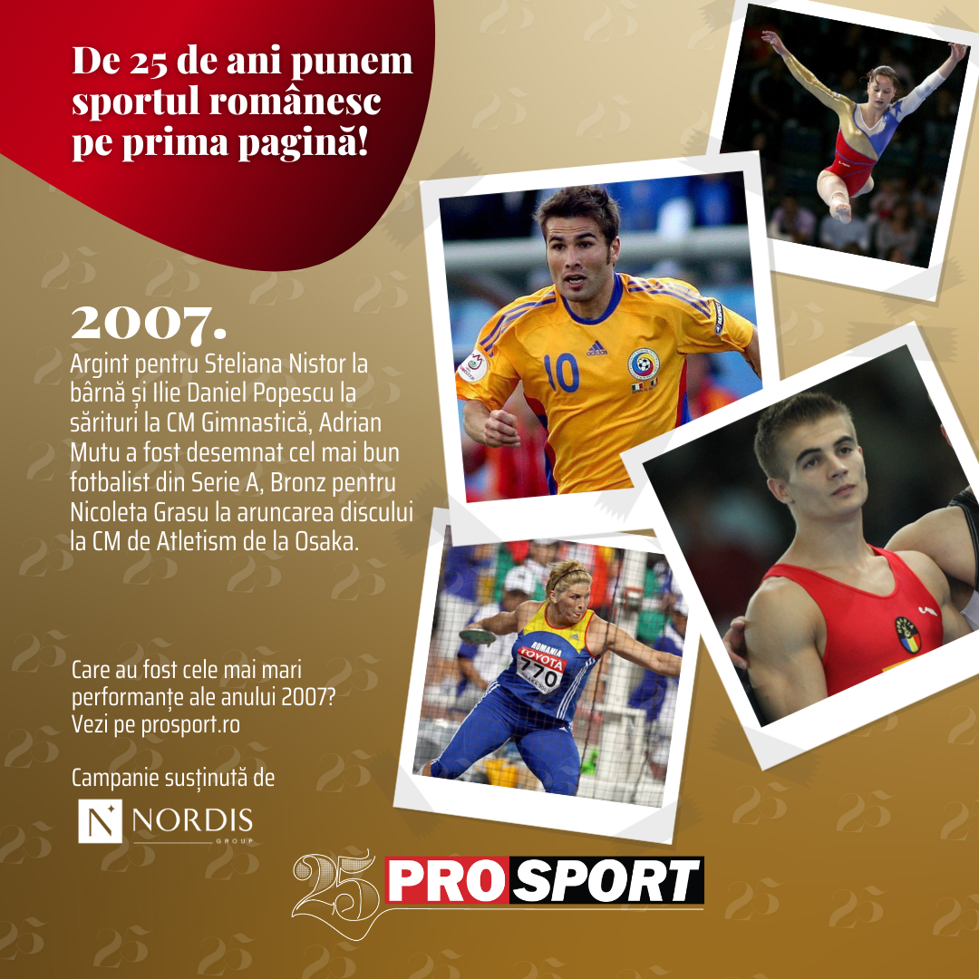 ProSport 25 – 2007. Pițurcă ne califică la Euro! Sandra Izbașa strălucește, Mutu e Prinț de Firenze! Lăcătuș se întoarce la Steaua lui!