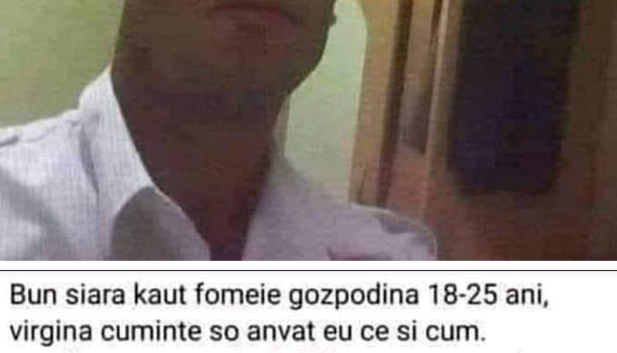 Anunțul matrimonial devenit viral în România: „Kaut fomeie gozpodină 18-25 ani, virgină, cuminte, s-o învăț eu ce..”