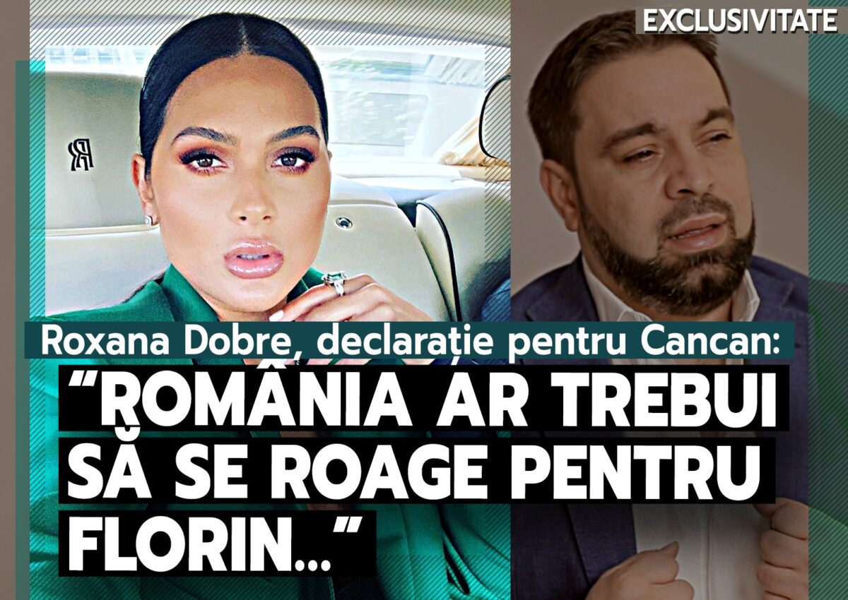 Imagine Stire Roxana Dobre, declarație în exclusivitate pentru Cancan. Ce a spus despre Florin Salam | 2review.ro