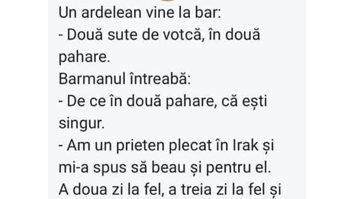 Imagine Stire BANCUL ZILEI | Un ardelean vine la bar: „200 ml de votcă, în două pahare!” | 2review.ro