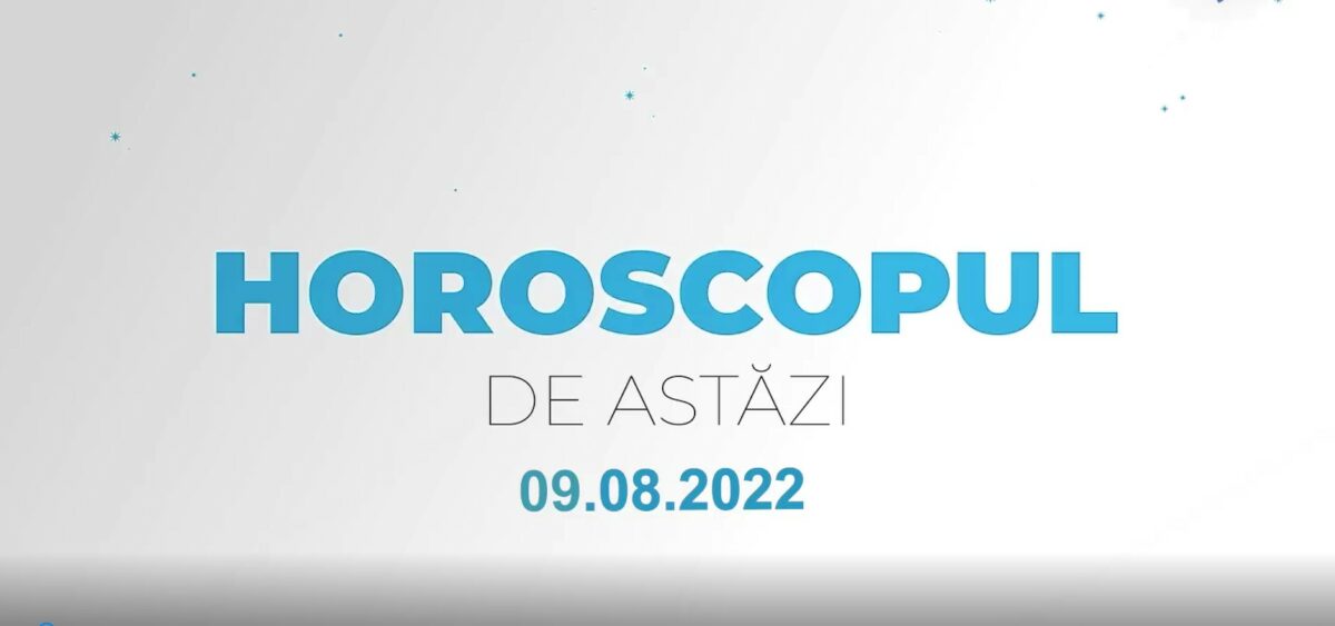 Imagine Stire Horoscopul zilnic 9 august 2022. Fecioarele ar putea beneficia de o mărire de salariu | 2review.ro