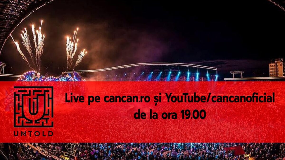 Imagine Stire CANCAN.RO, LIVE de la UNTOLD pe site și youtube începând cu ora 19! | 2review.ro