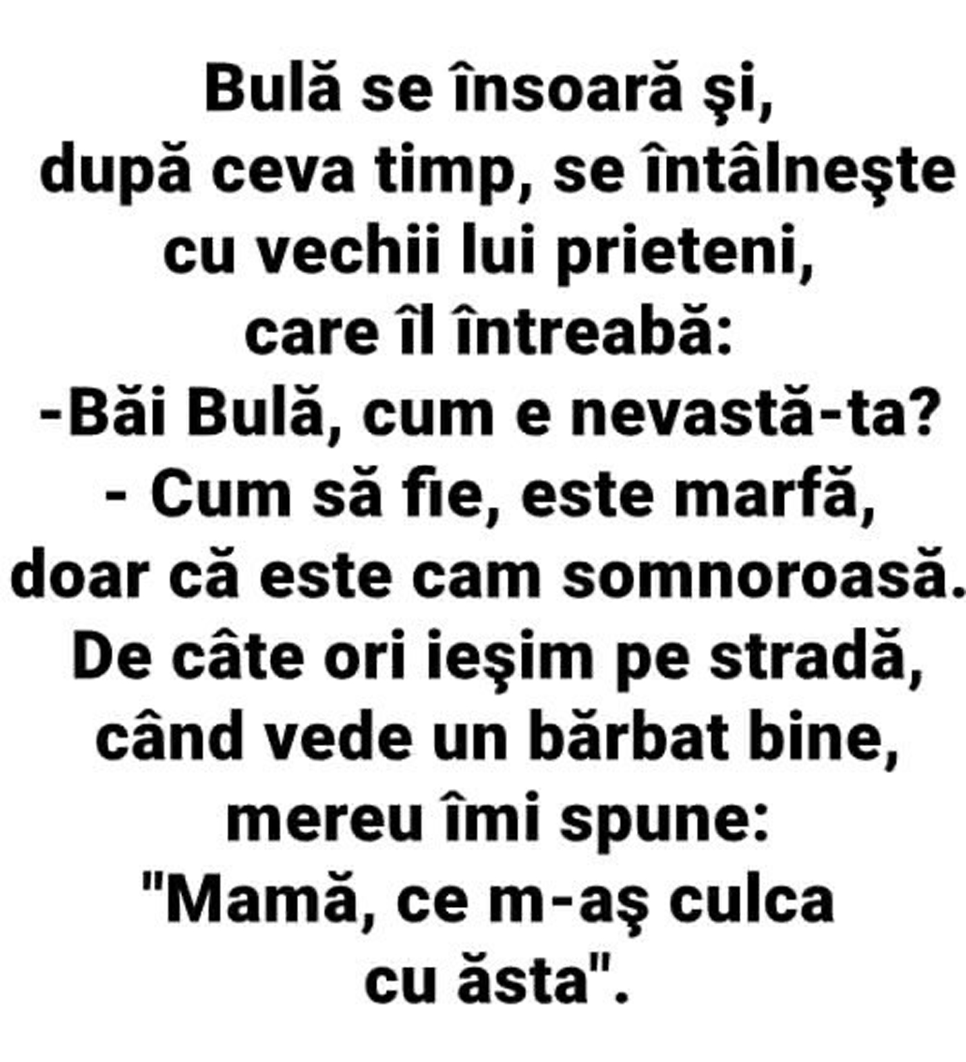 BANCUL ZILEI | Bulă se însoară și se întâlnește cu prietenii