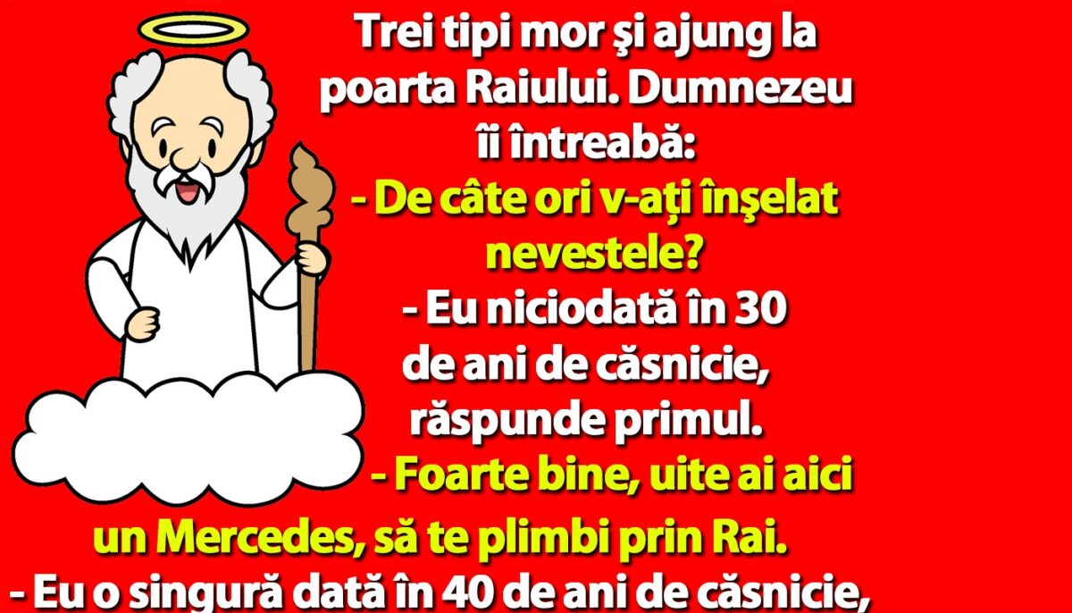Imagine Stire BANCUL ZILEI | 3 tipi mor şi ajung la poarta Raiului: De câte ori v-ați înșelat nevestele? | 2review.ro
