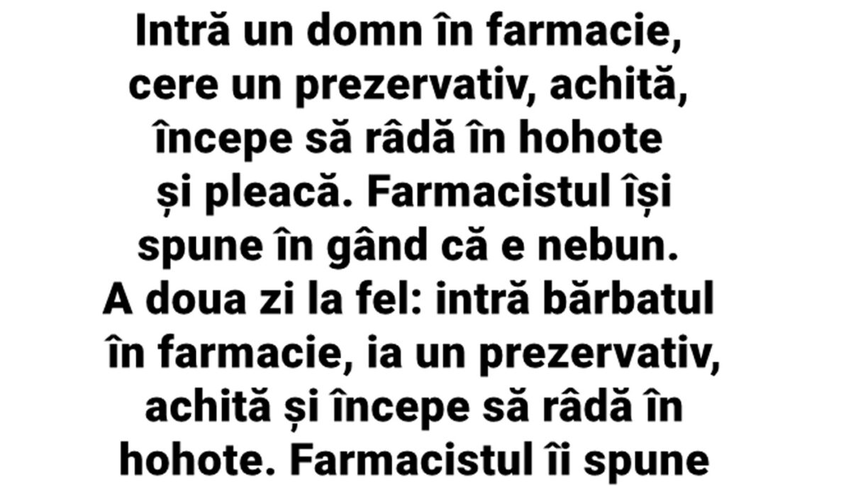 Imagine Stire BANCUL ZILEI | Intră un domn în farmacie, cere un prezervativ, achită, începe să râdă în hohote și pleacă | 2review.ro