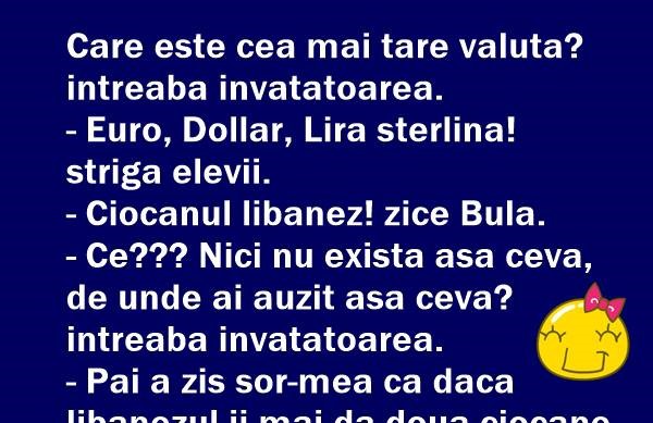 Bancul zilei | Care este cea mai tare valută din lume