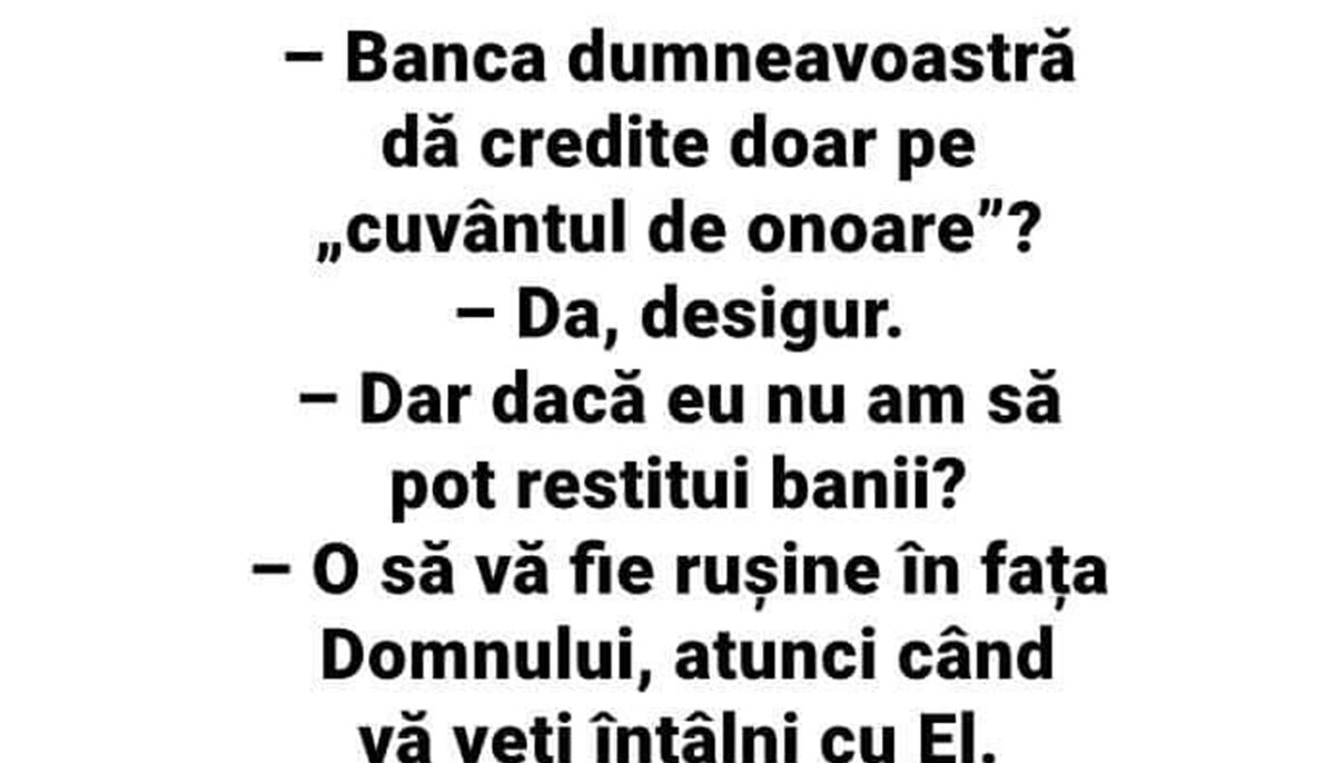 Imagine Stire BANCUL ZILEI | „Banca dumneavoastră dă credit doar pe ‘cuvântul de onoare’?” | 2review.ro