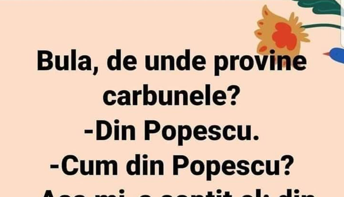 Imagine Stire BANC | „Bulă, de unde provine cărbunele?” „Din Popescu” | 2review.ro